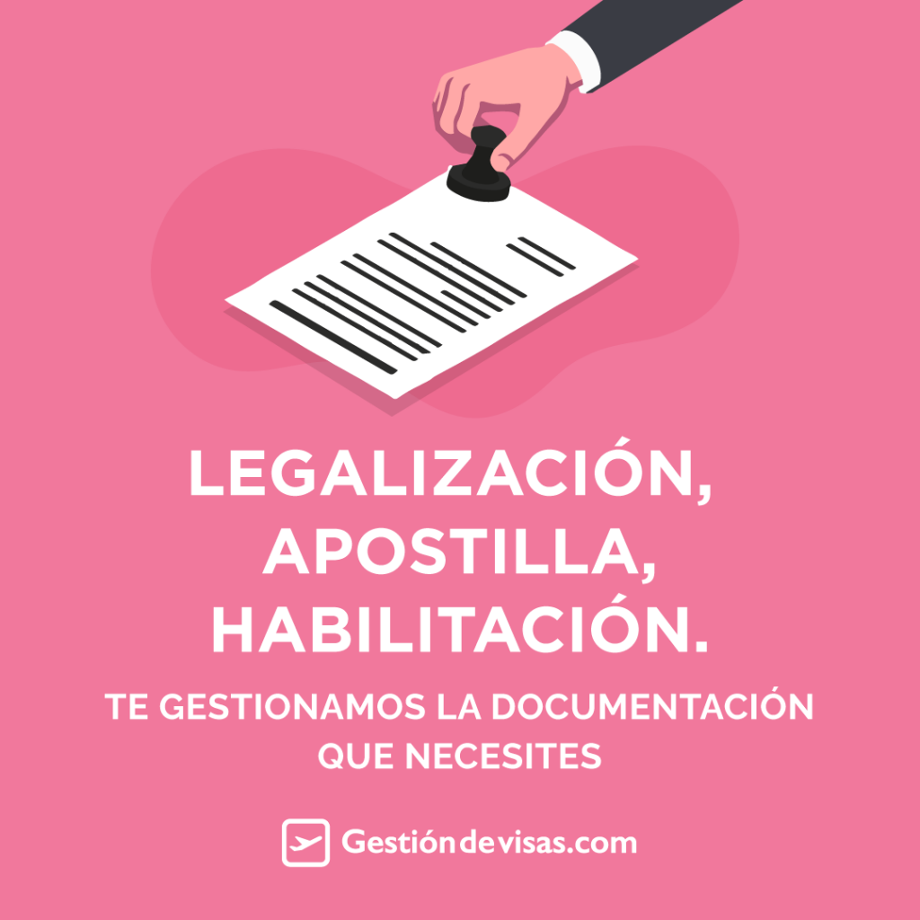 Apostilla, Legalización y Habilitación de documentos. Te gestionamos la documentación que necesites.