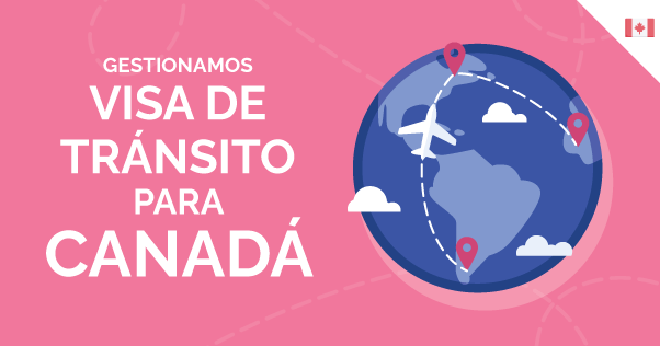 Escala en Canadá: Todo lo que debe saber sobre la Visa de Tránsito para Canadá
